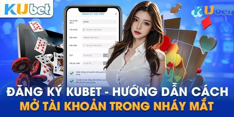 Cách thức đăng ký KUBET bằng điện thoại